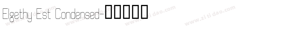 Elgethy Est Condensed字体转换
